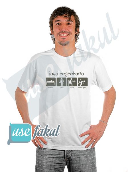 Camisa Faço Engenharia Civil/manhã,tarde/noite e madrugada